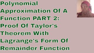 Polynomial Approximation of a function: Proof of Taylor's theorem with Lagrange's form of remainder