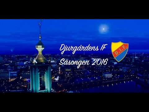 Djurgårdens IF Säsongen 2016 [Highlights]