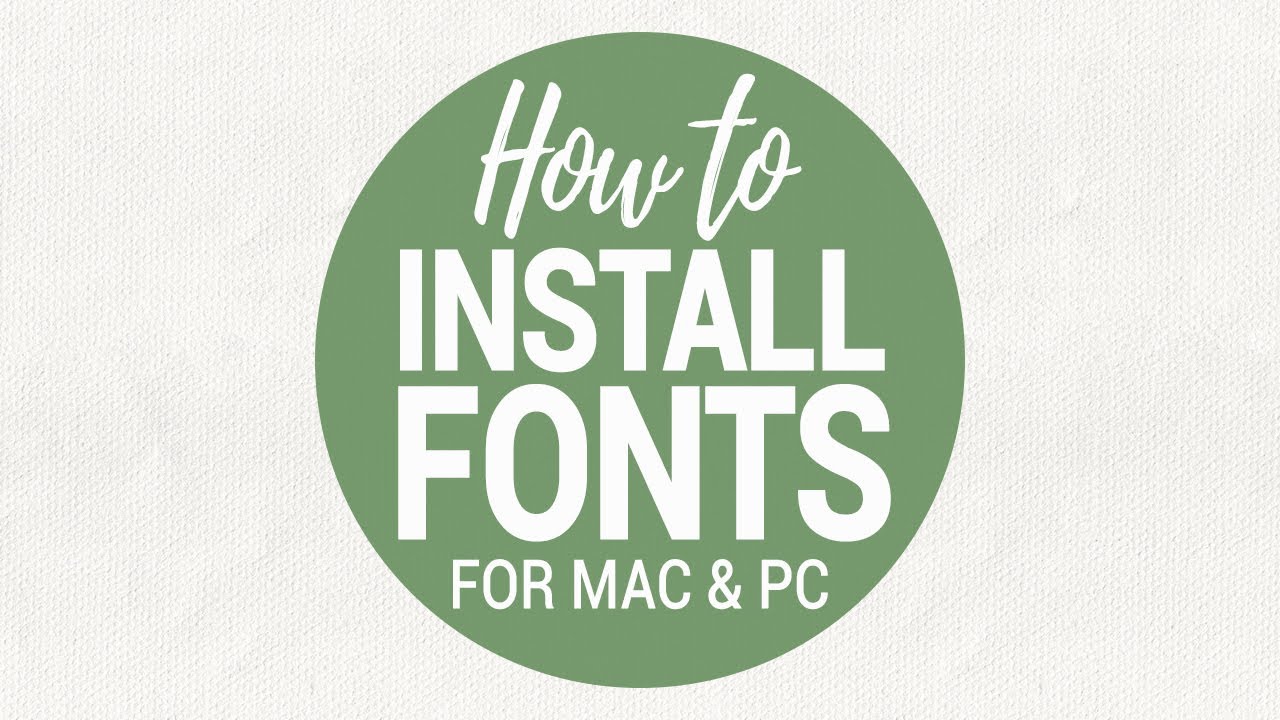 How to install fonts for MAC & PC