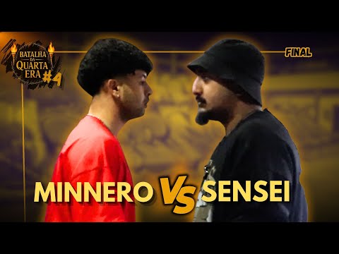 MINNERO X SENSEI | FINAL | EDIÇÃO #4 | BATALHA DA QUARTA ERA