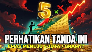 Emas OTW 5 Juta ⁉️ 7 Tanda Bahaya Ini Sudah Mulai Terlihat ⚠️