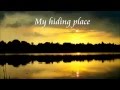 Steven Curtis Chapman - Hiding Place (Lyrics) 2013
