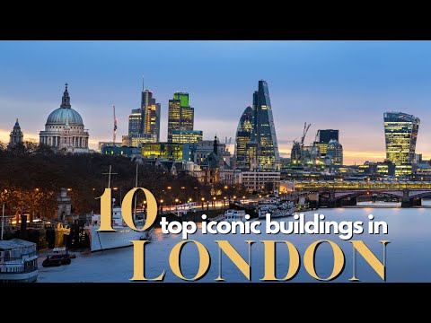 10 Top Iconic Buildings in London || 10 Must-See Buildings in London || London's Architectural Gems
