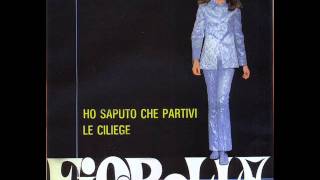 FIORELLA [MANNOIA] - Le Ciliege (1968)