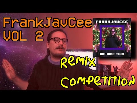 FrankJavCee Volume Two (REMIX COMPETITION)
