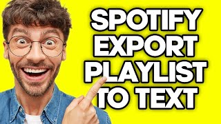 How To Export Spotify Playlist To Text (2023)