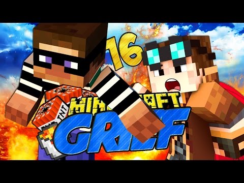 THE THIEF OF WORLDS |  EPIC |  Minecraft GRIEF - Ep.  16