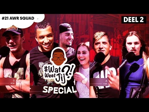 #WATWEETJIJ?! SPECIAL | #21 AWR SQUAD DEEL 2.