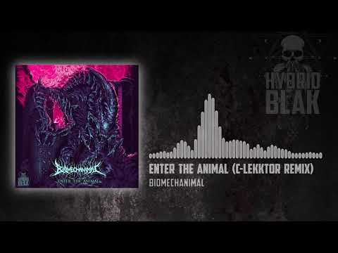 BIOMECHANIMAL "Enter the Animal (C-Lekktor Remix)" -official-