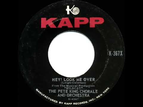 1961 Pete King Chorale - Hey! Look Me Over