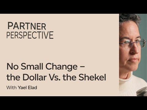 Yael Elad on the Dollar vs. the Shekel