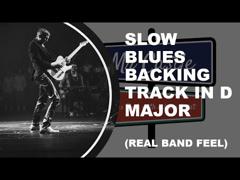 Slow Blues in D Backing Track - Real Blues band feel and approach