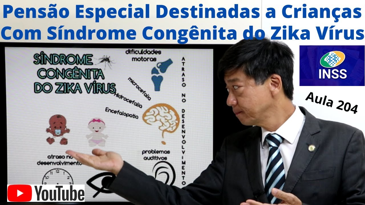 Pensão Especial Destinadas a Crianças com Síndrome Congênita do Zika Vírus Lei 13985/2020  Aula 204