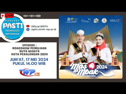 LIVE PODCAST Roadshow Pemilihan Duta Wisata Kota Pekalongan 2024 | Podcast Pasti WPiTV