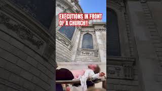 Executions carried out in front of a church! #history #truecrime #mystery