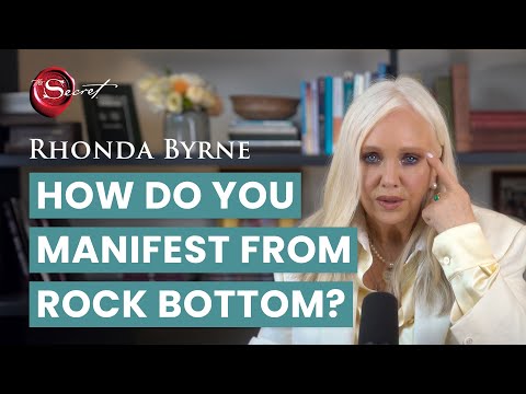 How Do You Manifest From Rock Bottom? | Rhonda Byrne