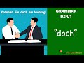 "doch" | The meaning of "doch" | Learn German Grammar | B2-C1