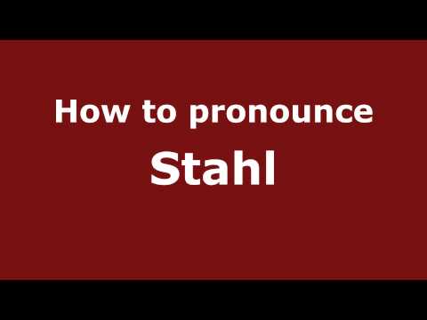 How to pronounce Stahl