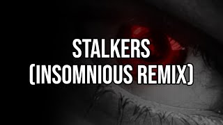 Tankard Haus - Stalkers (Insomnious Remix)