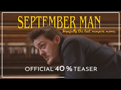 40% TEASER | September Man