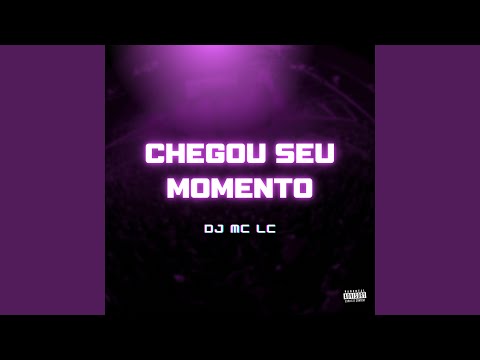 Chegou Seu Momento
