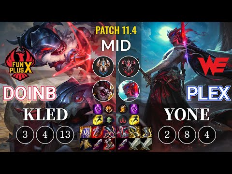 FPX Doinb Kled vs WE Plex Yone Mid - KR Patch 11.4