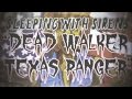 Sleeping With Sirens - Dead Walker Texas Ranger ...