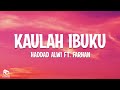 Haddad Alwi Feat Farhan Ibu Lirik Lagu