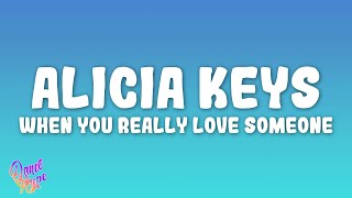 Alicia Keys - When You Really Love Someone