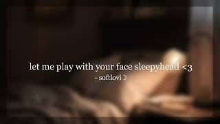 Download lagu [3DIO] let me play with your face sleepyhead ♡ - Boyfriend ASMR [Soft Spoken] [Scratches] mp3