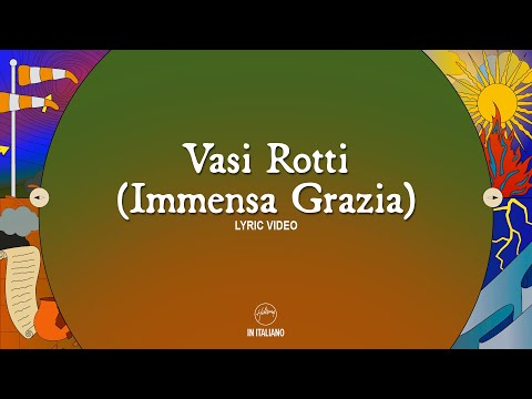 Vasi Rotti (Immensa Grazia) [feat. Ilaria Della Bidia] - Hillsong In Italiano