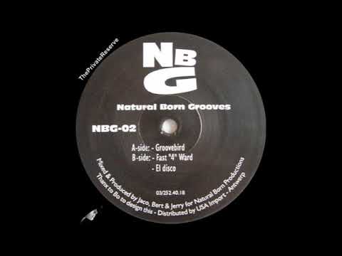 Natural Born Grooves  ‎– Fast "4" Ward – B1 – 1995