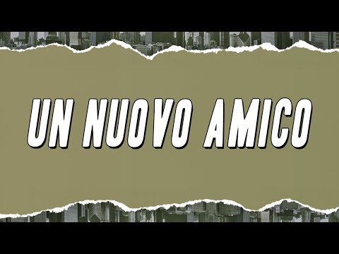 Riccardo Cocciante - Un nuovo amico (Testo)