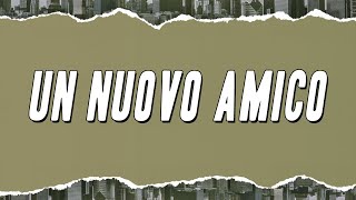Un nuovo amico Music Video