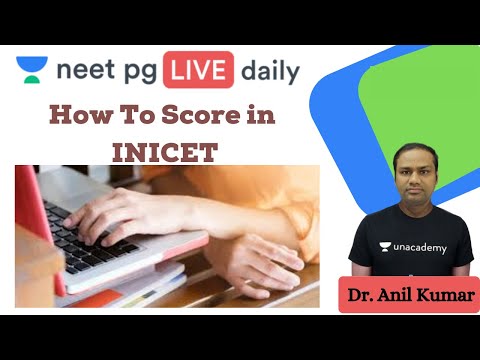 NEET PG 2021: How To Score In INICET | Unacademy NEET PG |  Dr. Anil Sharma