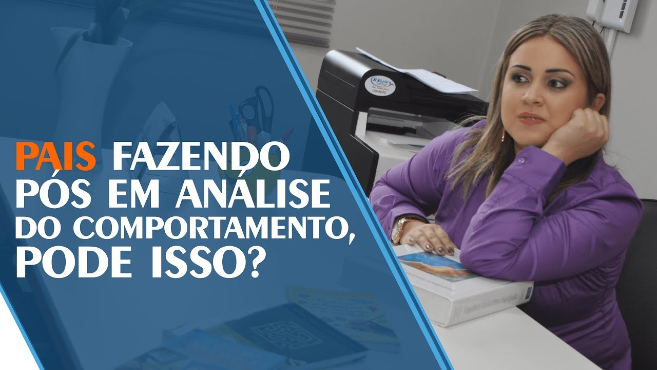 Pais fazendo Pós em Análise do Comportamento, pode isso?