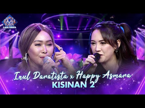 MARI BERGOYANG! Inul Daratista X Happy Asmara - Kisinan 2 | ROAD TO KILAU RAYA LAGA EROPA