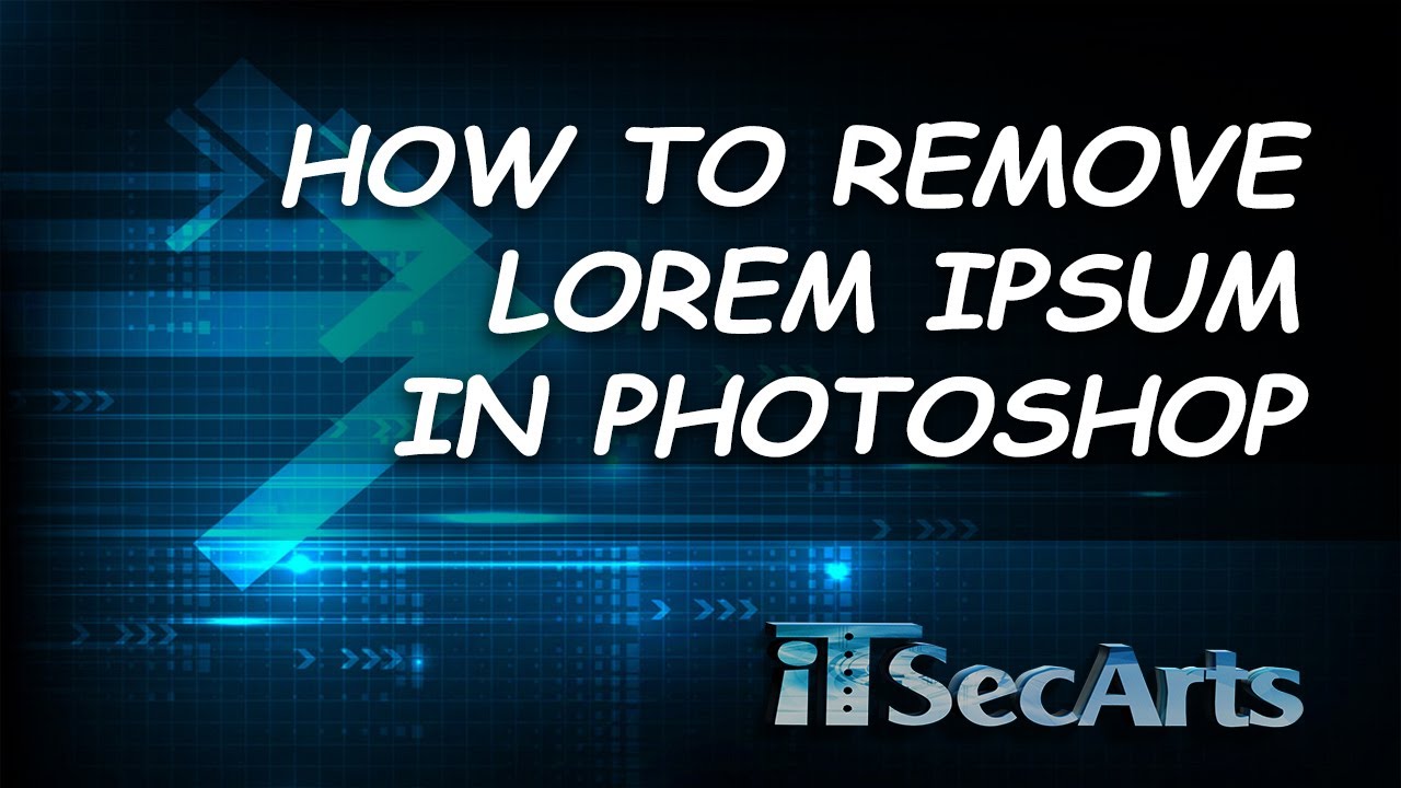 How to Remove Lorem Ipsum in Photoshop | iTSecArts
