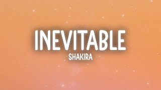 Shakira - Inevitable (Letra/Lyrics)
