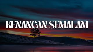 Download lagu Olan - Kenangan Semalam, Sendu Dihatimu Rindu Dijiwaku, Realiti & Fantasi [Mix Lirik] mp3