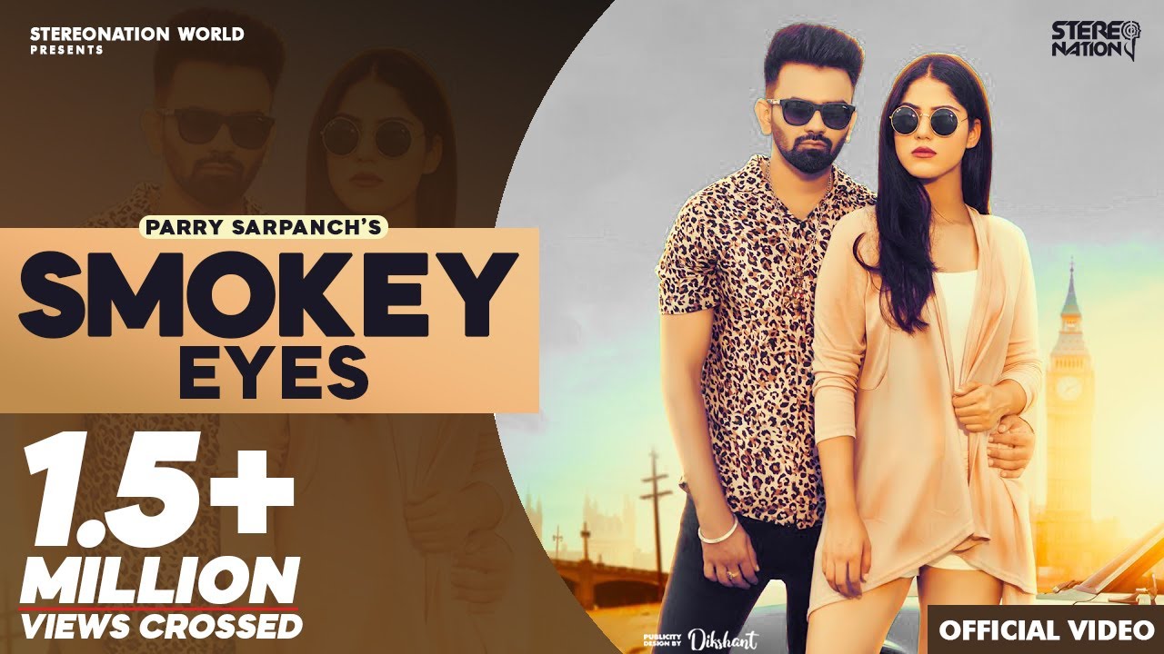 Smokey Eyes Lyrics  | Smokey Eyes | Parry Sarpanch | Parry Sarpanch | Music Empire