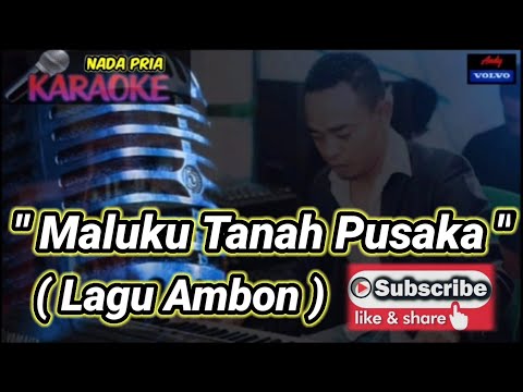 KARAOKE LAGU AMBON🎹🎹🎤🎤 ( MALUKU TANAH PUSAKA)   #andysarumvolvo