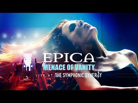 EPICA - Menace of Vanity (Live At The Symphonic Synergy)