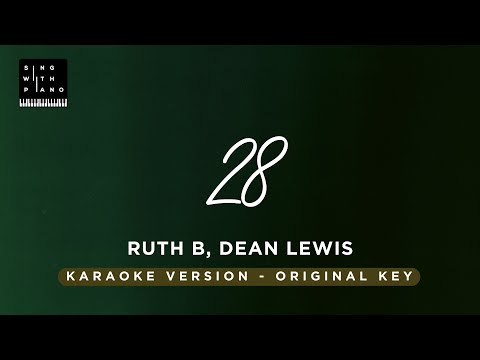28 - Ruth B, Dean Lewis (Original Key Karaoke) - Piano Instrumental Cover with Lyrics