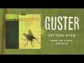 Guster - "Getting Even" (Sub. Esp.)