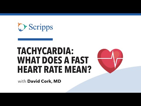 Tachycardia: Fast Heart Rate Symptoms and Treatments with Dr. David Cork | San Diego Health