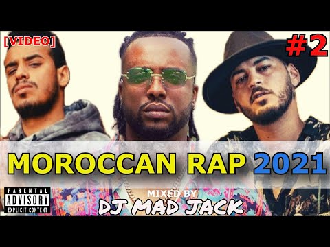 100 Top Rap Hits Maroc 2021 [VIDEO MIX] by Dj Mad Jack (Part 2/3)