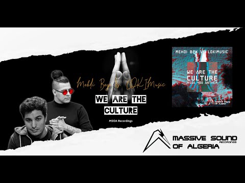 Mehdi Bey Vs. LOKIMusic - We Are The Culture (MSOA 400 Anthem)