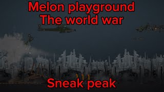 Melon playground: the world war part 3 sneak peak