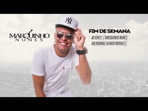 Marquinho Nunes - Fim de Semana (Lyric)